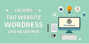Cách tạo Website chi tiết cho người mới