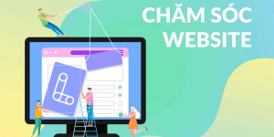 Lập kế hoạch chăm sóc sau khi tạo Website